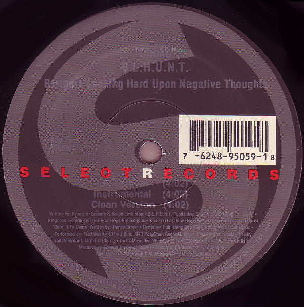 B.L.H.U.N.T. (Brothers Looking Hard Upon Negative Thoughts) : Choke (12")
