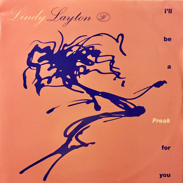 Lindy Layton : I'll Be A Freak For You (12")