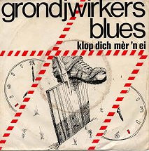 Schaftied : Grondjwirkers Blues (7", Single)