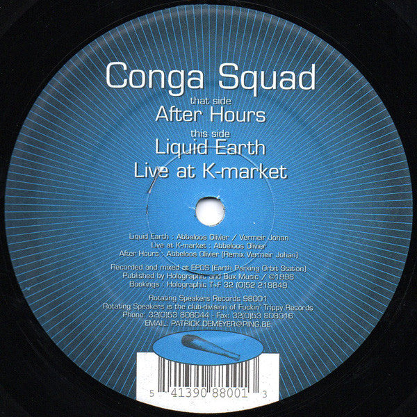 Conga Squad : Liquid Earth / Live At K-Market / After Hours (12")