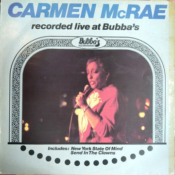 Carmen McRae : Recorded Live At Bubba's (LP, Album)