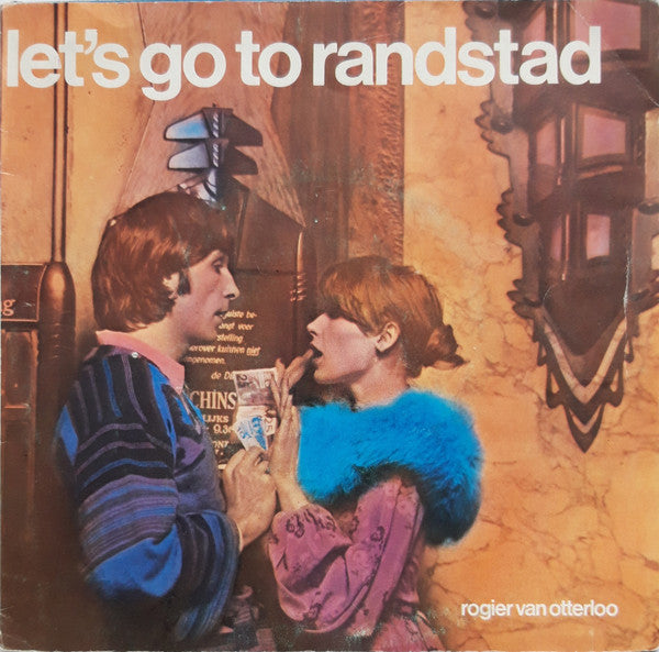 Rogier Van Otterloo : Let's Go To Randstad (7", Single)