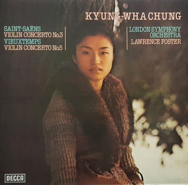 Kyung-Wha Chung, Saint-Saëns*, Vieuxtemps*, London Symphony Orchestra, Lawrence Foster : Saint-Saëns Violin Concerto No.3, Vieuxtemps Violin Concerto No.5 (LP, Album)