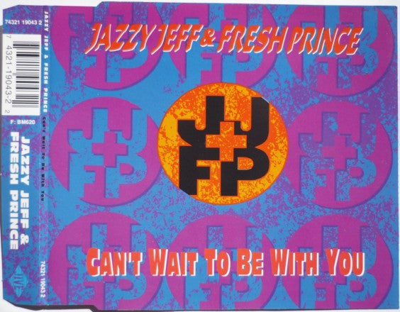 DJ Jazzy Jeff & The Fresh Prince : Can't Wait To Be With You (CD, Maxi)