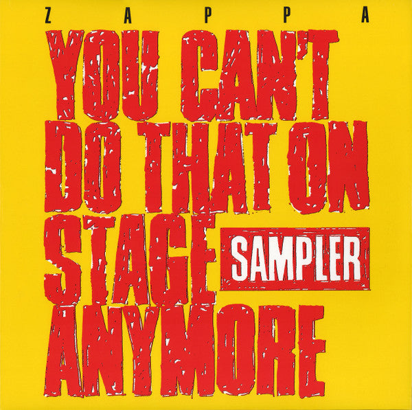 Frank Zappa : You Can't Do That On Stage Anymore (Sampler) (RSD, Comp, RE, RM, Smplr, Gat + LP, Red + LP, Yel)