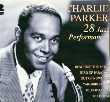 Charlie Parker : 28 Jazz Performances (2xCD, Comp)