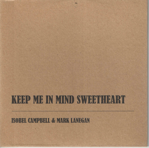 Isobel Campbell & Mark Lanegan : Keep Me In Mind Sweetheart (CD, EP, Promo)