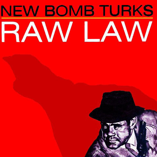 The New Bomb Turks : Raw Law (7", EP, Red)