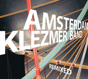 Amsterdam Klezmer Band : Remixed (CD, Album, Promo)