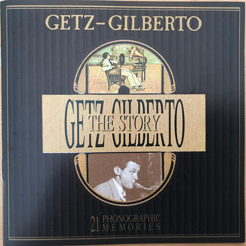 Getz* - Gilberto* : The Getz-Gilberto Story (CD, Album, Comp)