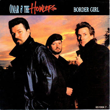 Omar And The Howlers : Border Girl (7")