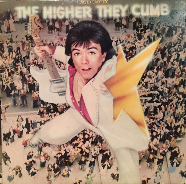 David Cassidy : The Higher They Climb -  The Harder They Fall (LP, Album, Ind)