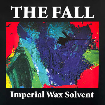 The Fall : Imperial Wax Solvent (Ltd, RM, Gre + LP, Album, RE + LP)