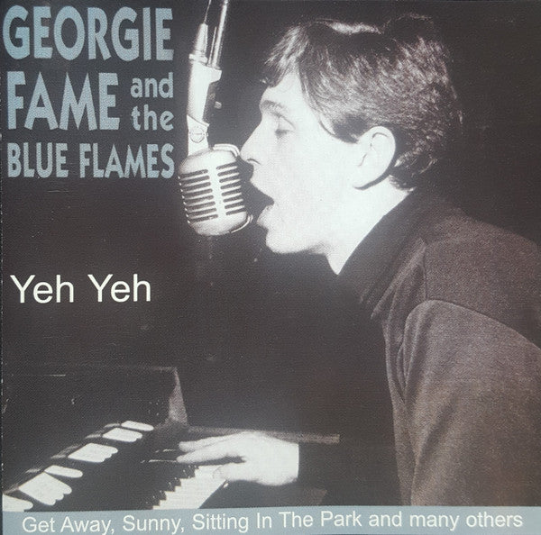 Georgie Fame & The Blue Flames : Yeh Yeh (CD, Comp)