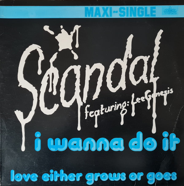 Scandal (2) Featuring Lee Genesis : I Wanna Do It (12")