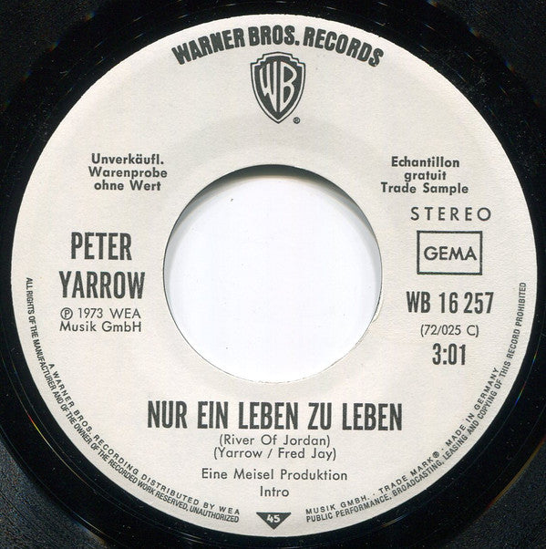 Peter Yarrow : Nur Ein Leben Zu Leben / Take Off Your Mask (7", Promo)