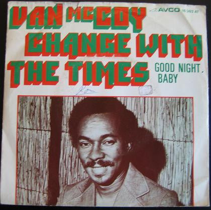 Van McCoy : Change With The Times (7", Single)