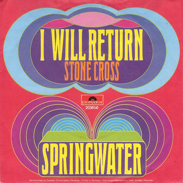 Springwater : I Will Return (7", Single, Mono)