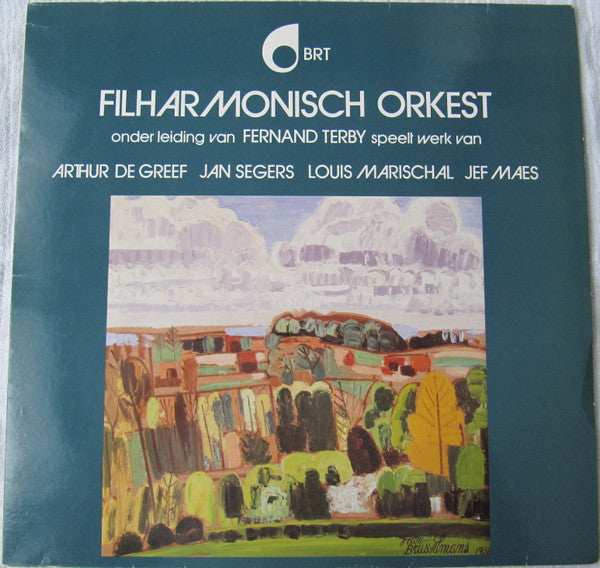 BRT Filharmonisch Orkest* Onder Leiding Van Fernand Terby Spielt Werk Van Arthur De Greef / Jan Segers / Louis Marischal / Jef Maes : Vier Oud Vlaamse Liederen / Five Drawings / Concerto On Themes Of Gershwin For Violon And Orchestra / Arabeske En Scherzo (LP)