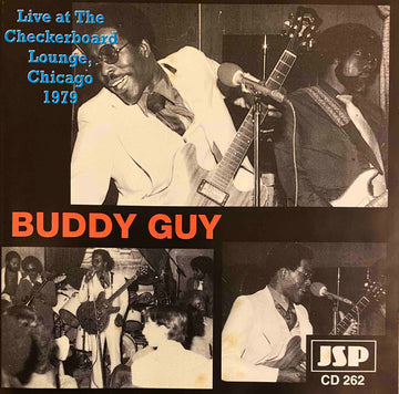 Buddy Guy : Live At The Checkerboard Lounge, Chicago - 1979 (CD, Album, RE)