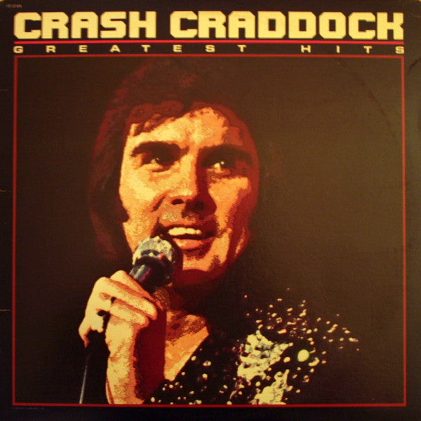 Crash Craddock* : Greatest Hits (LP, Comp, Rai)