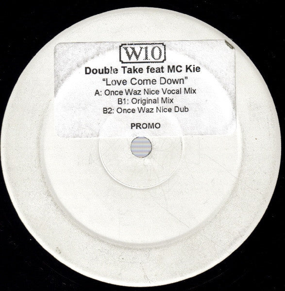 Double Take Feat MC Kie : Love Come Down (12", Promo, W/Lbl, Sti)