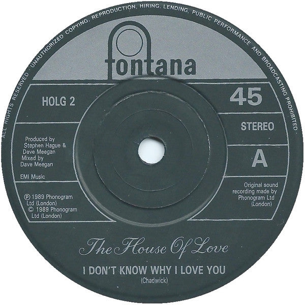 The House Of Love : I Don't Know Why I Love You (7", Single, Ltd, Num)