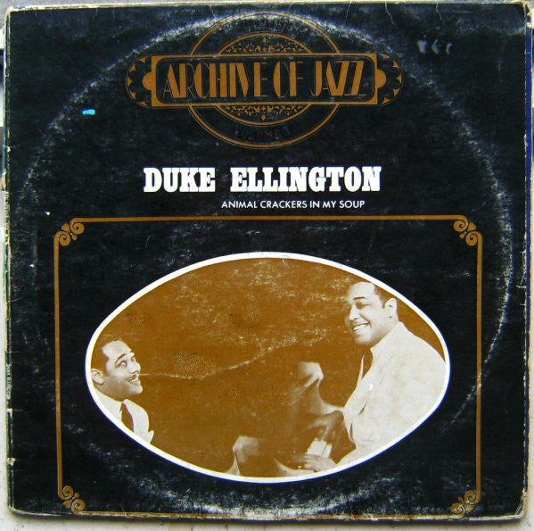 Duke Ellington : Archive Of Jazz Volume 3 - Duke Ellington - Animal Crackers In My Soup (LP, Comp)