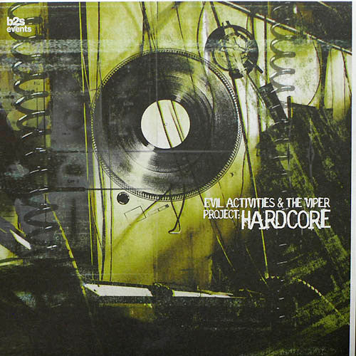 Evil Activities & The Viper : Project: Hardcore (12")