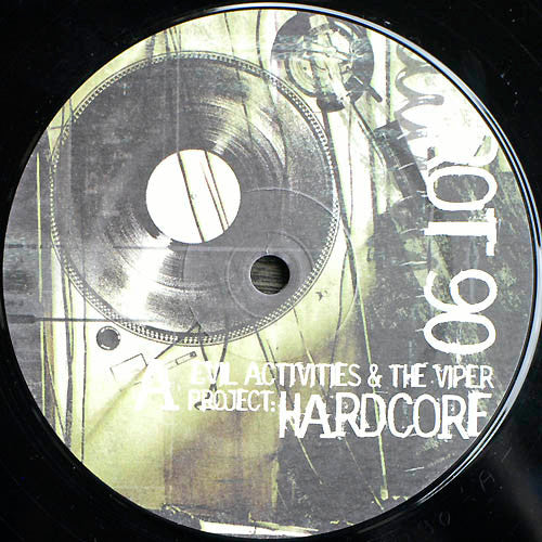 Evil Activities & The Viper : Project: Hardcore (12")