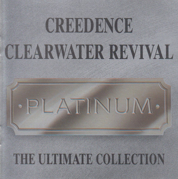 Creedence Clearwater Revival : Platinum - The Ultimate Collection (CD, Comp)