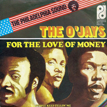 The O'Jays : For The Love Of Money (7", Single)