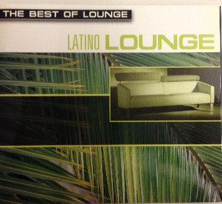 Various : The Best Of Lounge: Latino Lounge (CD, Comp)