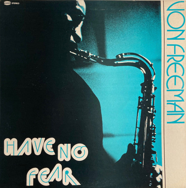 Von Freeman : Have No Fear (LP, Album)