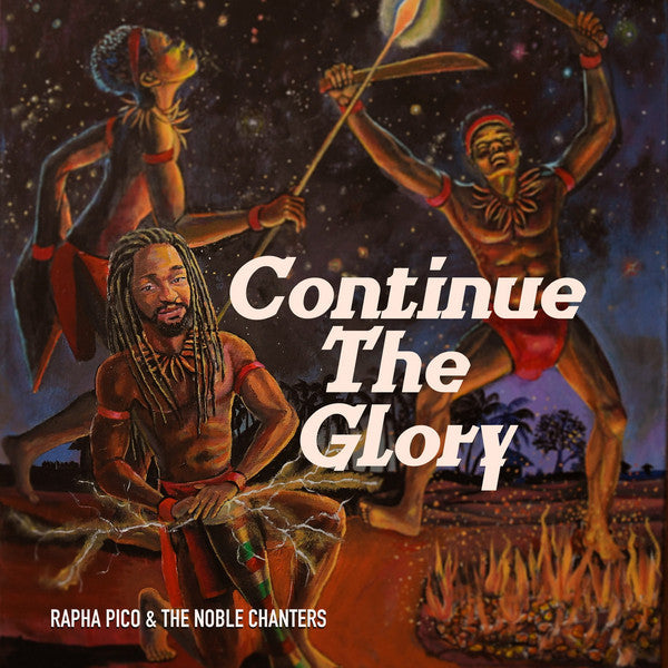 Rapha Pico & The Noble Chanters : Continue The Glory (LP)