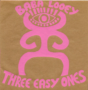 Baba Looey : Three Easy Ones (7", Single, Num, W/Lbl)