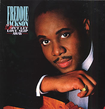 Freddie Jackson : Don't Let Love Slip Away (LP, Album)