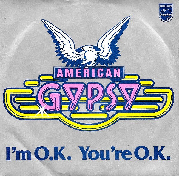 American Gypsy : I'm O.K. You're O.K. (7", Single)