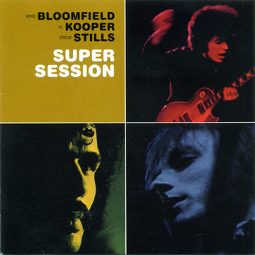 Mike Bloomfield, Al Kooper, Stephen Stills : Super Session (CD, Album, RE, RM)