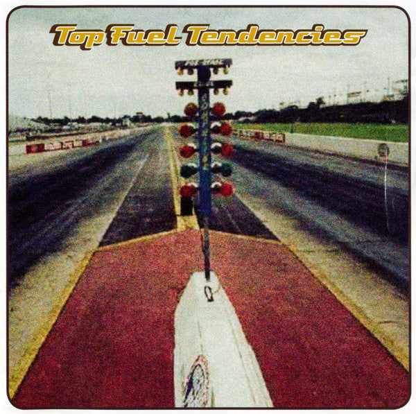 Sequoyah : Top Fuel Tendencies (CD, Album)