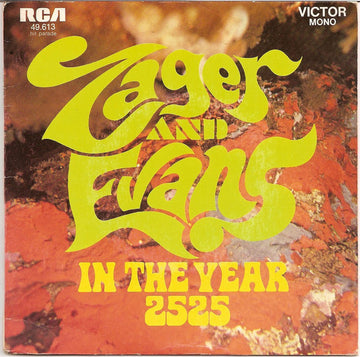 Zager & Evans : In The Year 2525 (7", Single, Mono)