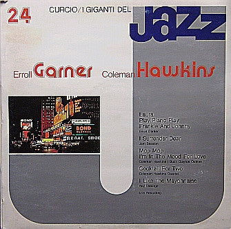 Erroll Garner / Coleman Hawkins : I Giganti Del Jazz Vol. 24 (LP, Comp)