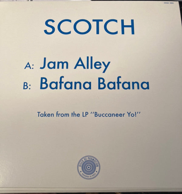 Scotch (17) : Jam Alley / Bafana Bafana (12")