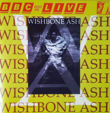 Wishbone Ash : BBC Radio One Live In Concert (CD, Album, RE)