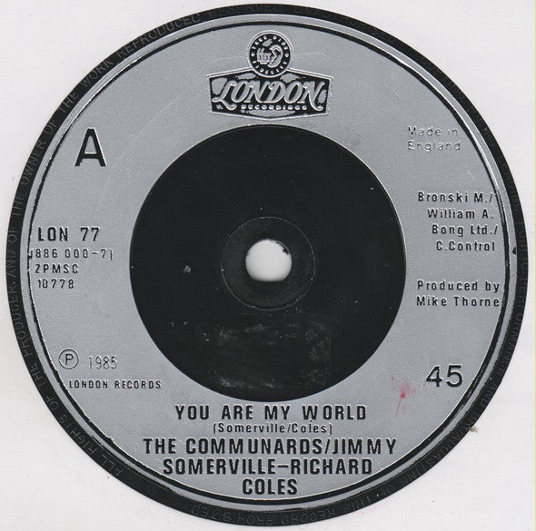 The Communards / Jimmy Somerville - Richard Coles : You Are My World (7", Single)