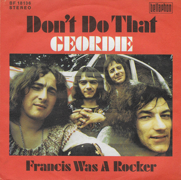 Geordie : Don't Do That (7")