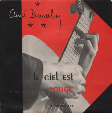 Aimé Duval : Le Ciel Est Rouge (7", EP, Red)