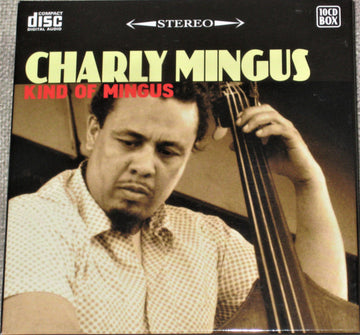 Charles Mingus : Kind Of Mingus (10xCD, Album + Box, Comp)