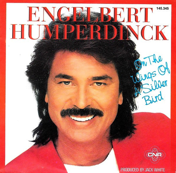 Engelbert Humperdinck : On The Wings Of A Silver Bird (7", Single)