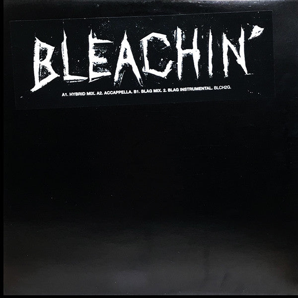 Bleachin' : Bleachin' (Hybrid Mix) (12", Promo)